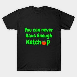 I love Ketchup T-shirt T-Shirt